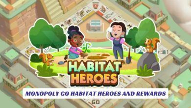 Monopoly Go Habitat Heroes and Rewards Lawod Cover