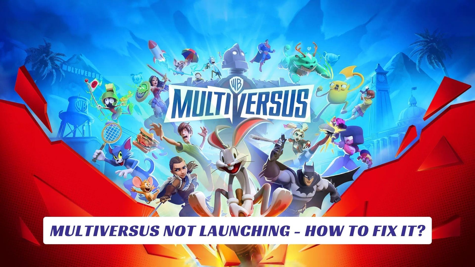 Multiversus Not Launching - How to Fix It? Multiversus Not Launching How to Fix It Lawod Cover