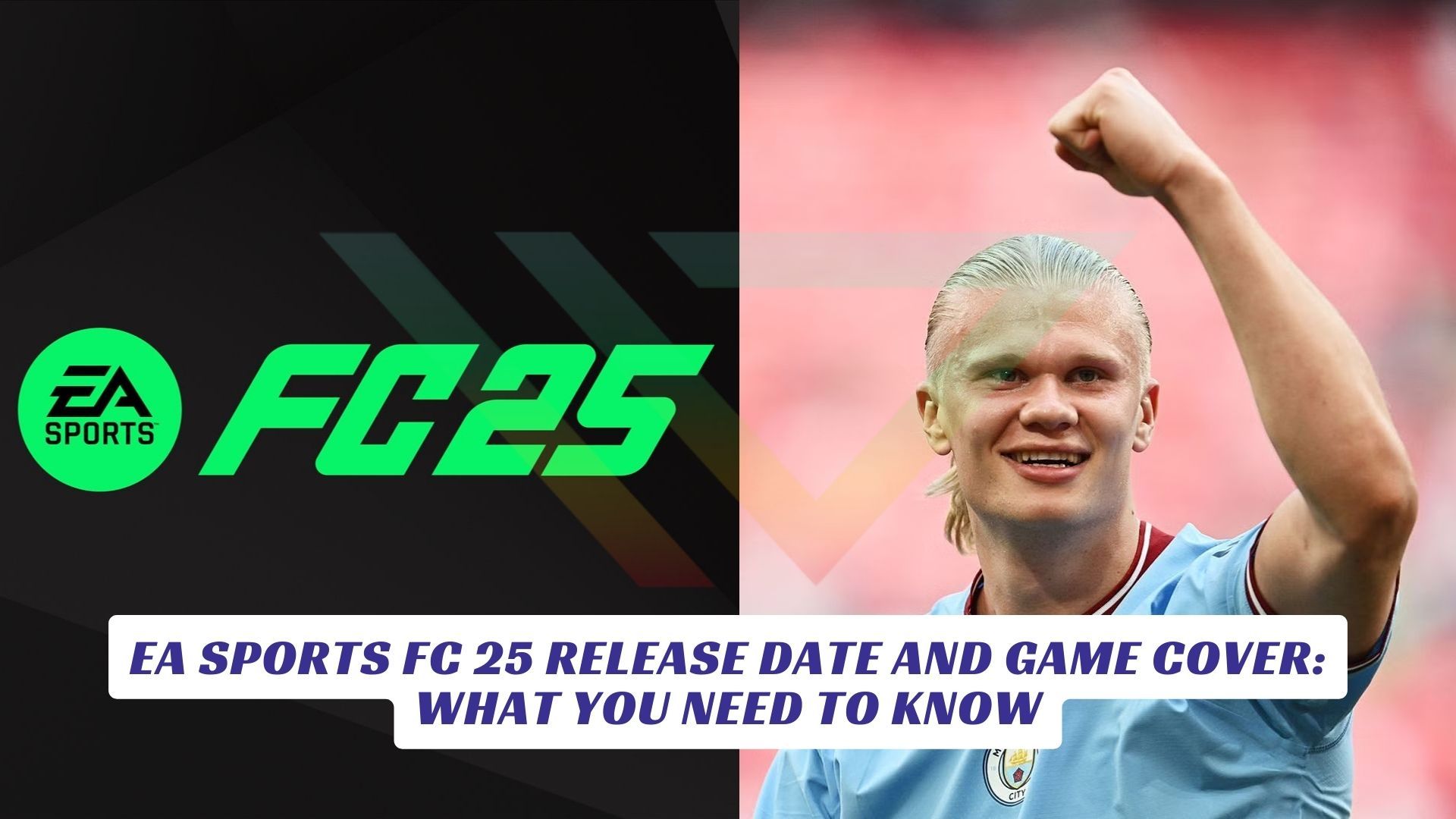 EA Sports FC 25 Release Date and Game Cover What You Need to Know Lawod Cover new