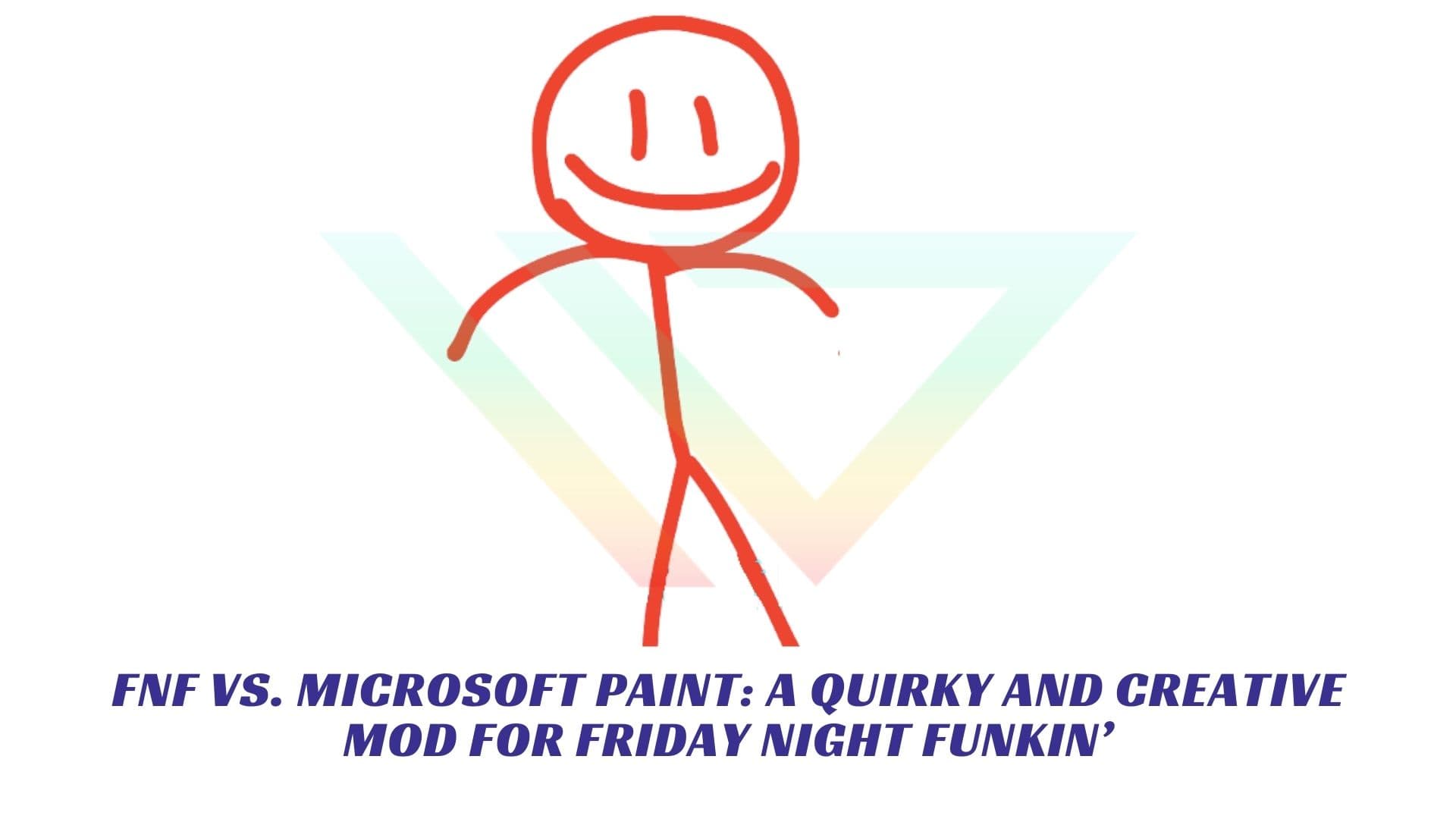 FNF vs. Microsoft Paint: A Quirky and Creative Mod for Friday Night Funkin’ FNF vs. Microsoft Paint A Quirky and Creative Mod for Friday Night Funkin’