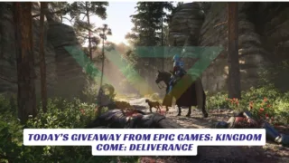 Today’s Giveaway From Epic Games: Kingdom Come: Deliverance