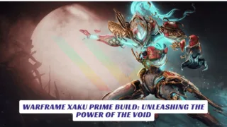 Warframe Xaku Prime Build Unleashing the Power of the Void
