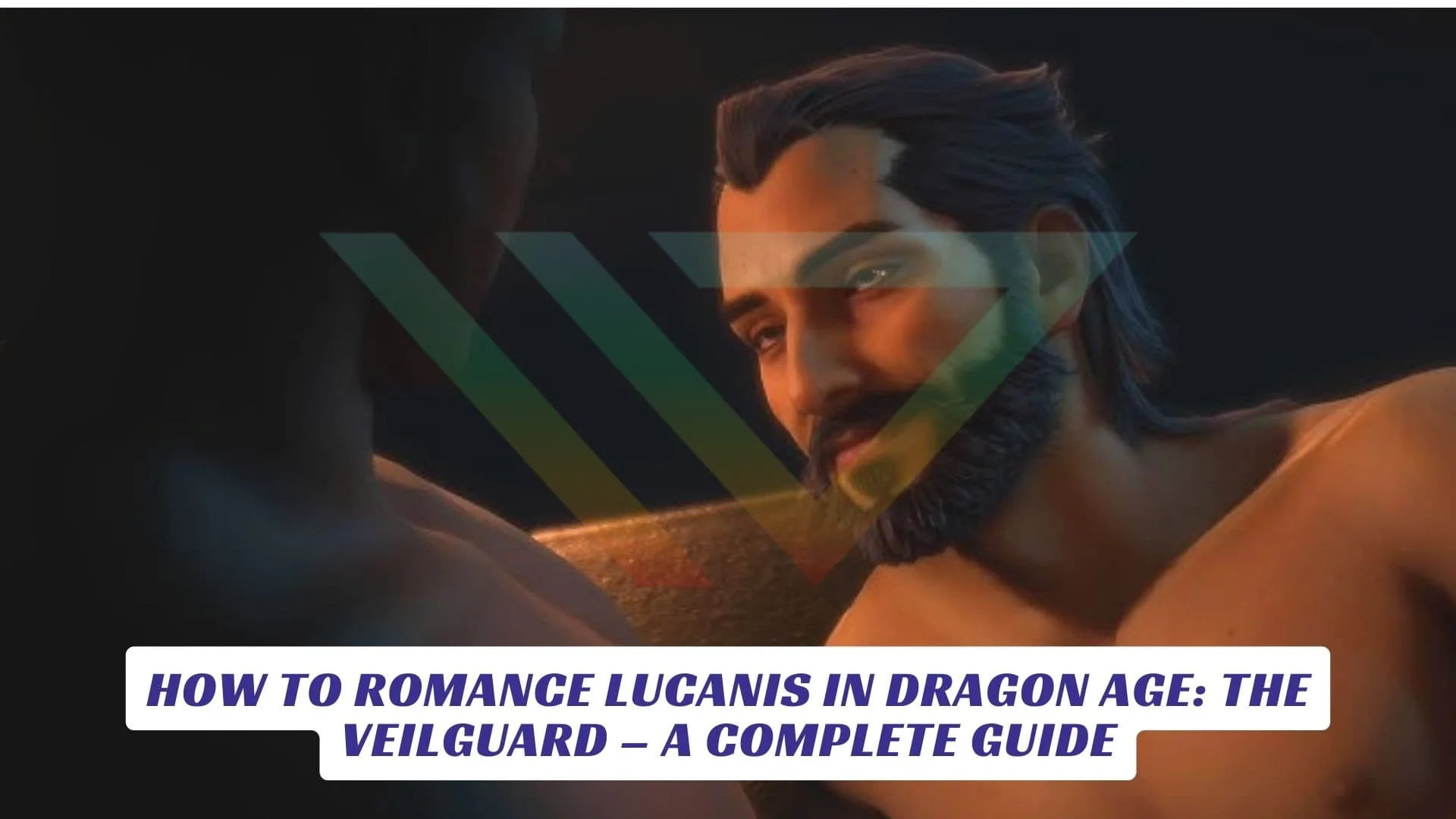 How to Romance Lucanis in Dragon Age: The Veilguard – A Complete Guide How to Romance Lucanis in Dragon Age The Veilguard – A Complete Guide