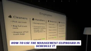 How To Use The Management Clipboard in Schedule 1