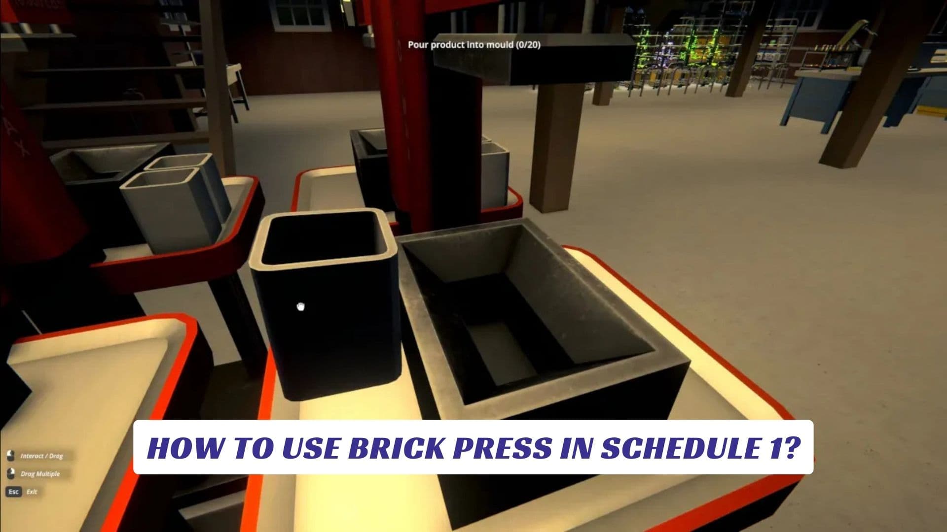 How to Use Brick Press in Schedule 1
