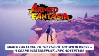 Armed Fantasia To the End of the Wilderness – A Grand Westernpunk JRPG Adventure