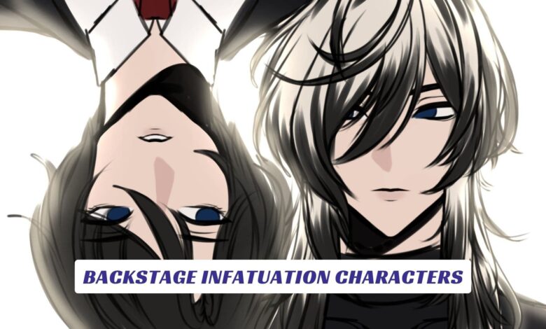 Backstage Infatuation Characters Backstage Infatuation Characters