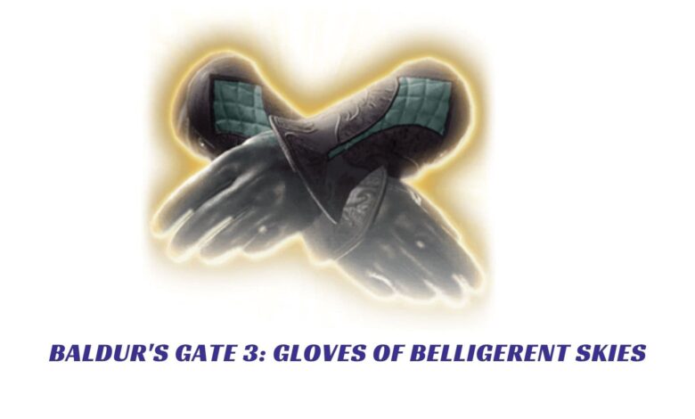 Baldur's Gate 3: Gloves of Belligerent Skies Baldur's Gate 3 Gloves of Belligerent Skies