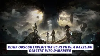 Clair Obscur Expedition 33 Review A Dazzling Descent into Darkness