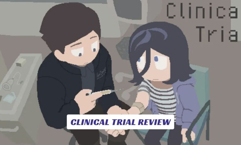 Clinical Trial Review Clinical Trial Review
