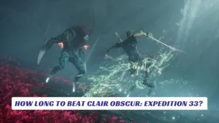 How Long to Beat Clair Obscur Expedition 33