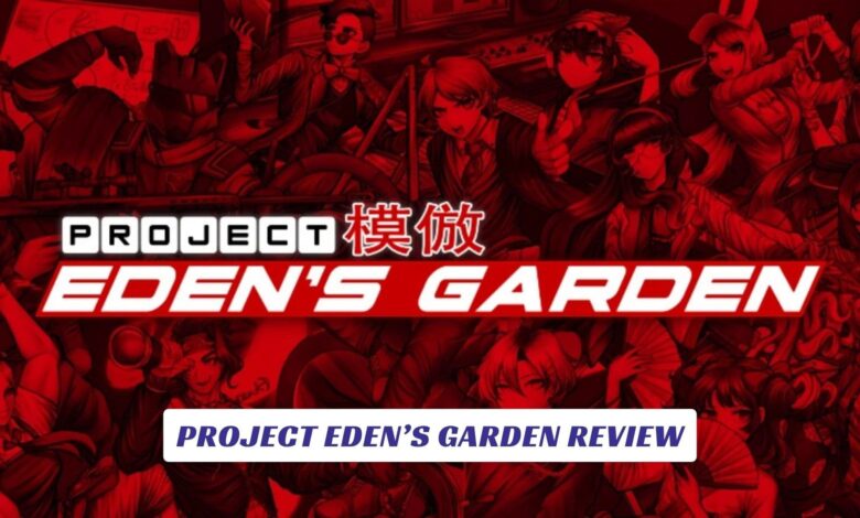 Project Eden’s Garden Review Project Eden’s Garden Review