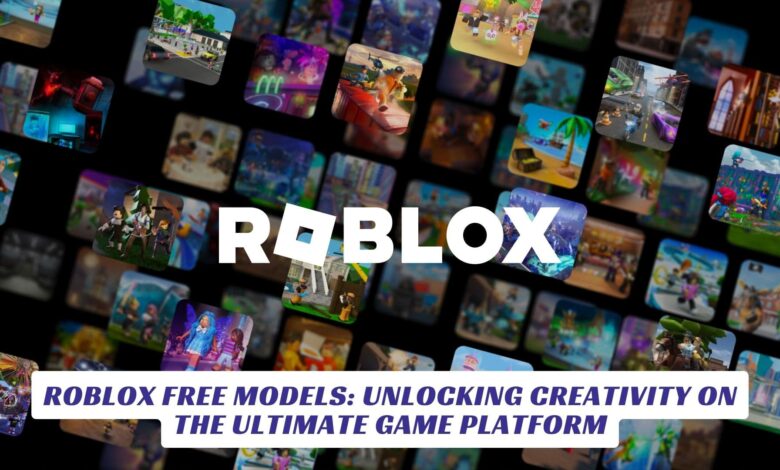 Roblox Free Models: Unlocking Creativity on the Ultimate Game Platform Roblox Free Models Unlocking Creativity on the Ultimate Game Platform