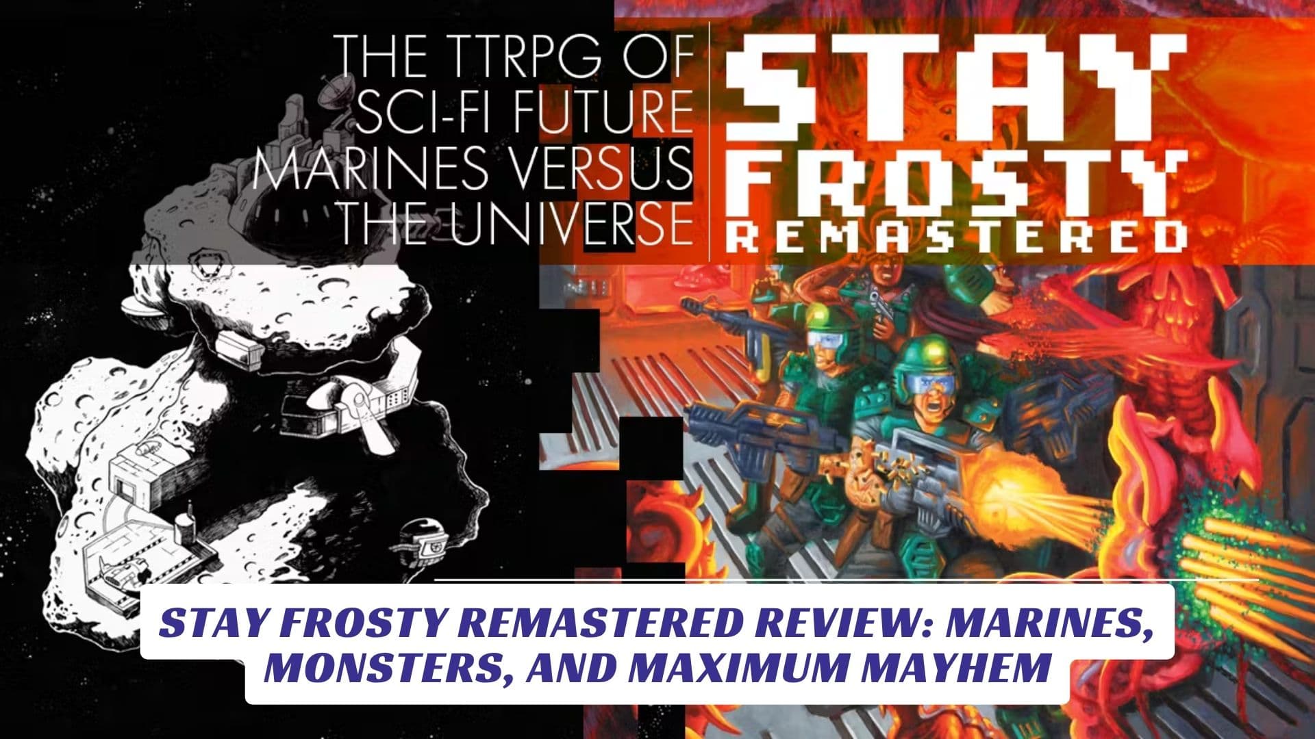 Stay Frosty Remastered Review Marines, Monsters, and Maximum Mayhem