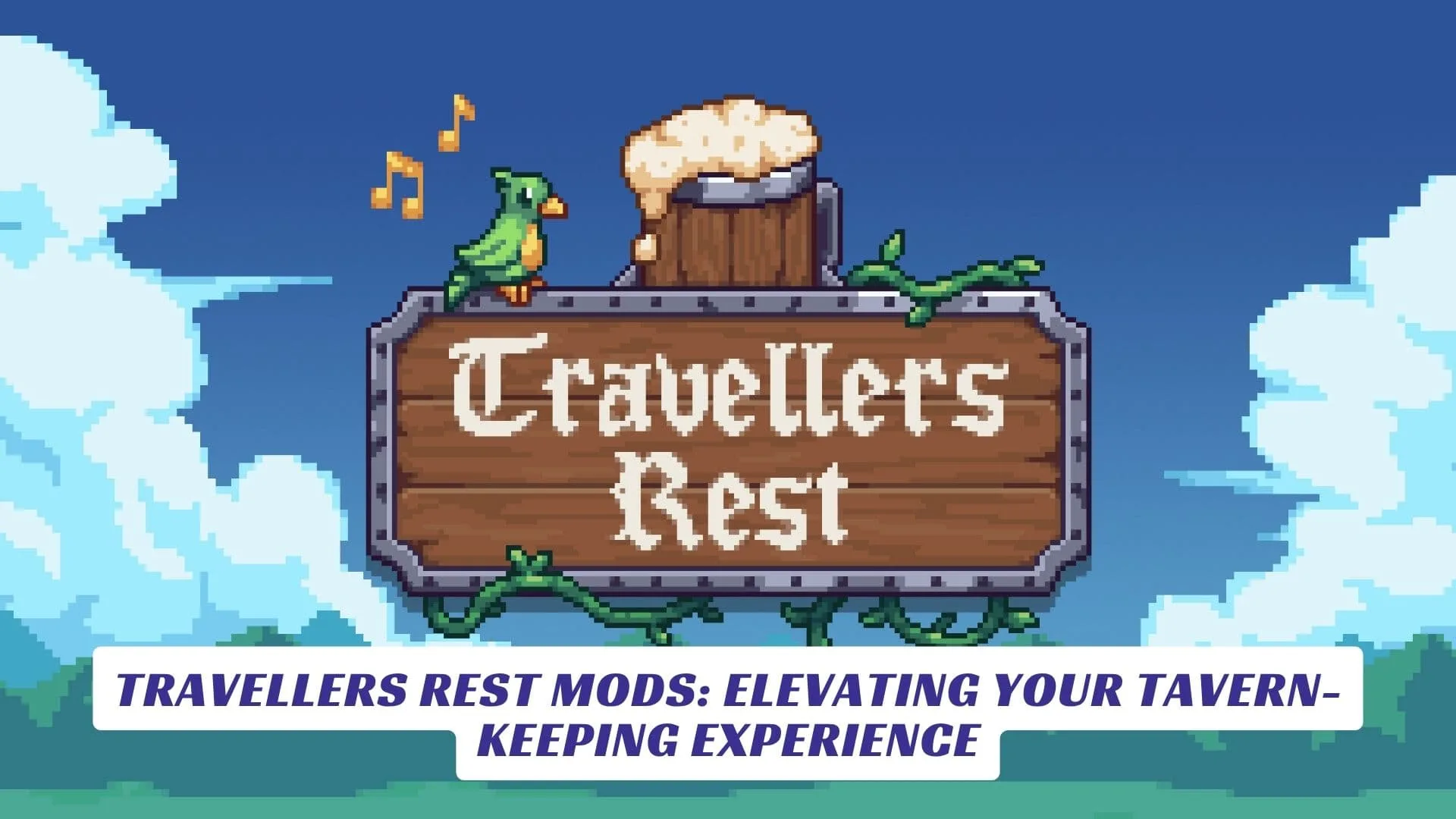 Travellers Rest Mods: Elevating Your Tavern-Keeping Experience Travellers Rest Mods Elevating Your Tavern-Keeping Experience