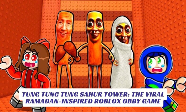 Tung Tung Tung Sahur Tower The Viral Ramadan-Inspired Roblox Obby Game