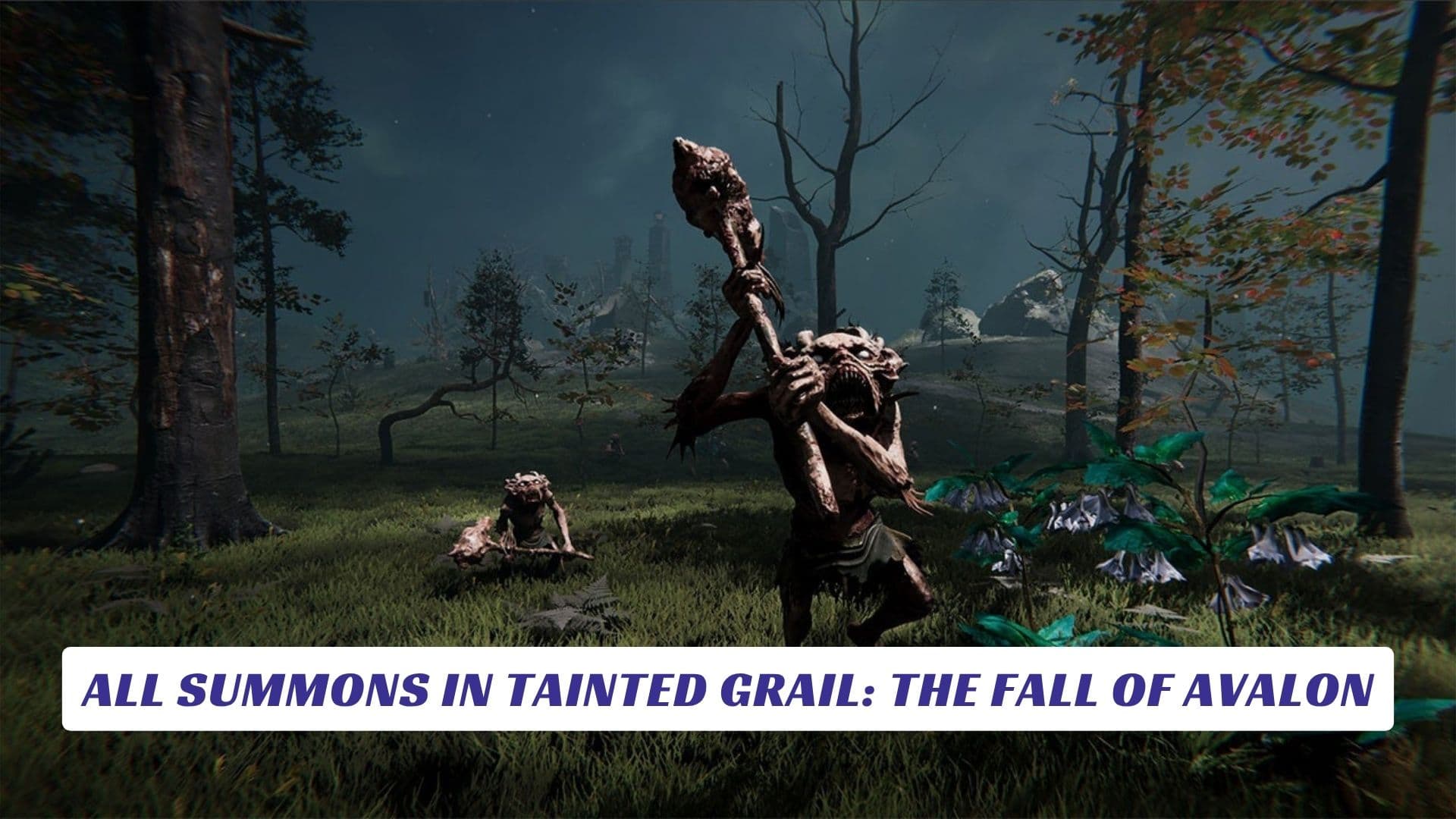 All Summons in Tainted Grail: The Fall of Avalon All Summons in Tainted Grail The Fall of Avalon