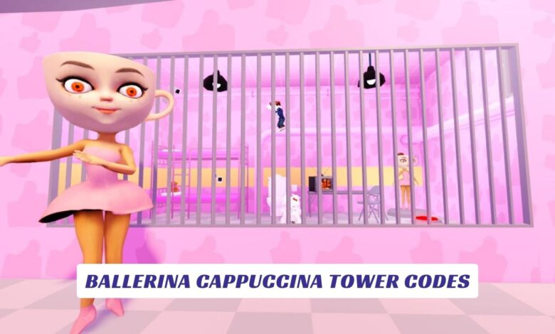 Ballerina Cappuccina Tower Codes Ballerina Cappuccina Tower Codes