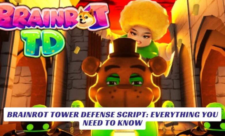 Brainrot Tower Defense Script Everything You Need to Know