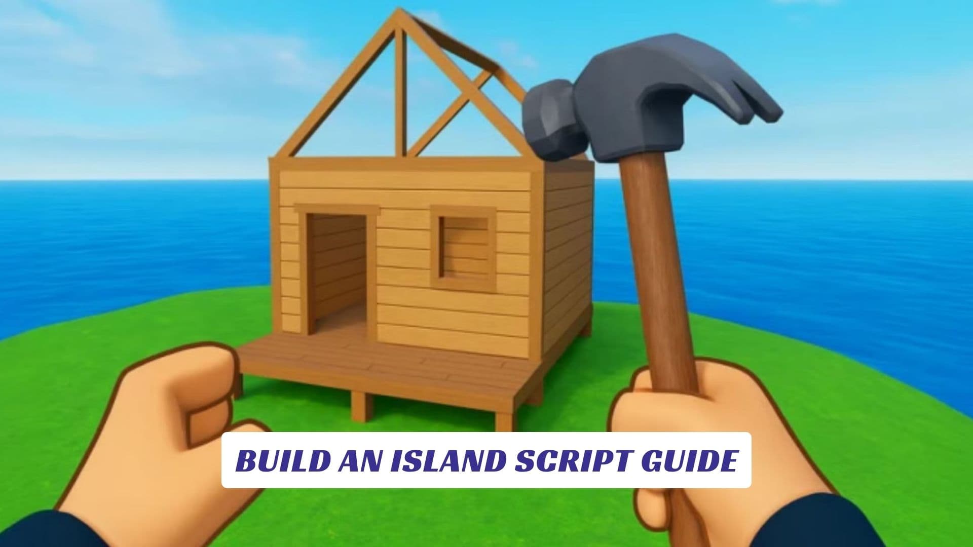 Build an Island Script Guide Build an Island Script Guide