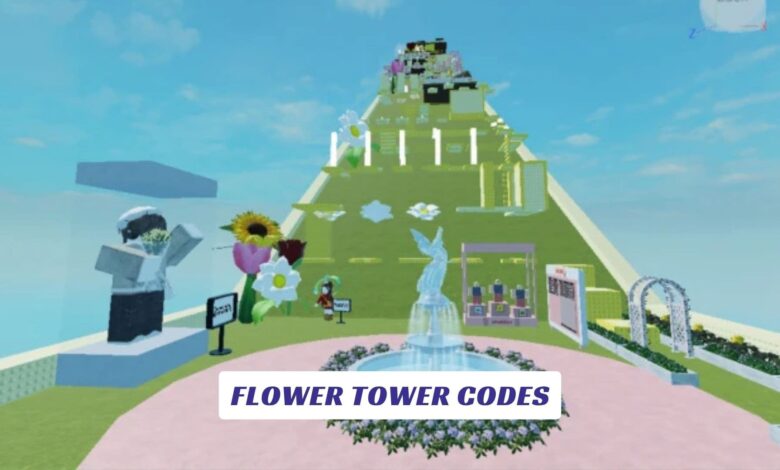Flower Tower Codes Flower Tower Codes