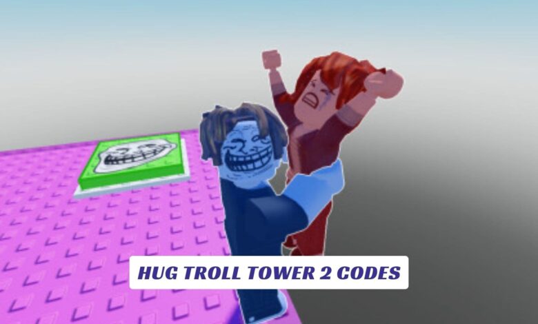 Hug Troll Tower 2 Codes Hug Troll Tower 2 Codes