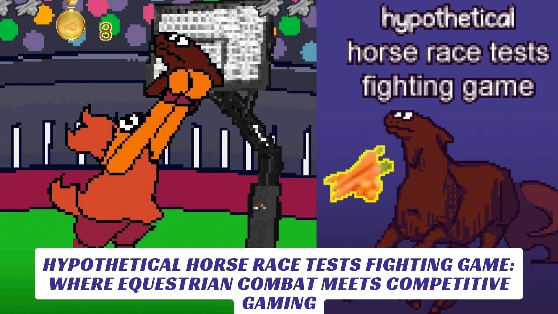 Hypothetical Horse Race Tests Fighting Game: Where Equestrian Combat Meets Competitive Gaming 12 Hypothetical Horse Race Tests Fighting Game