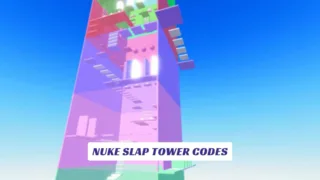 Nuke Slap Tower Codes