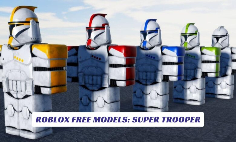 Roblox Free Models: Super Trooper Roblox Free Models Super Trooper
