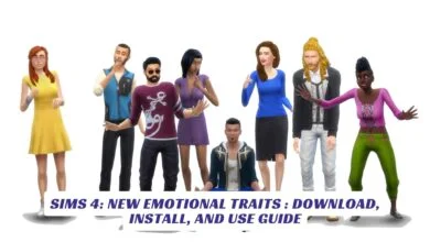 Sims 4 New Emotional Traits Download, Install, and Use Guide