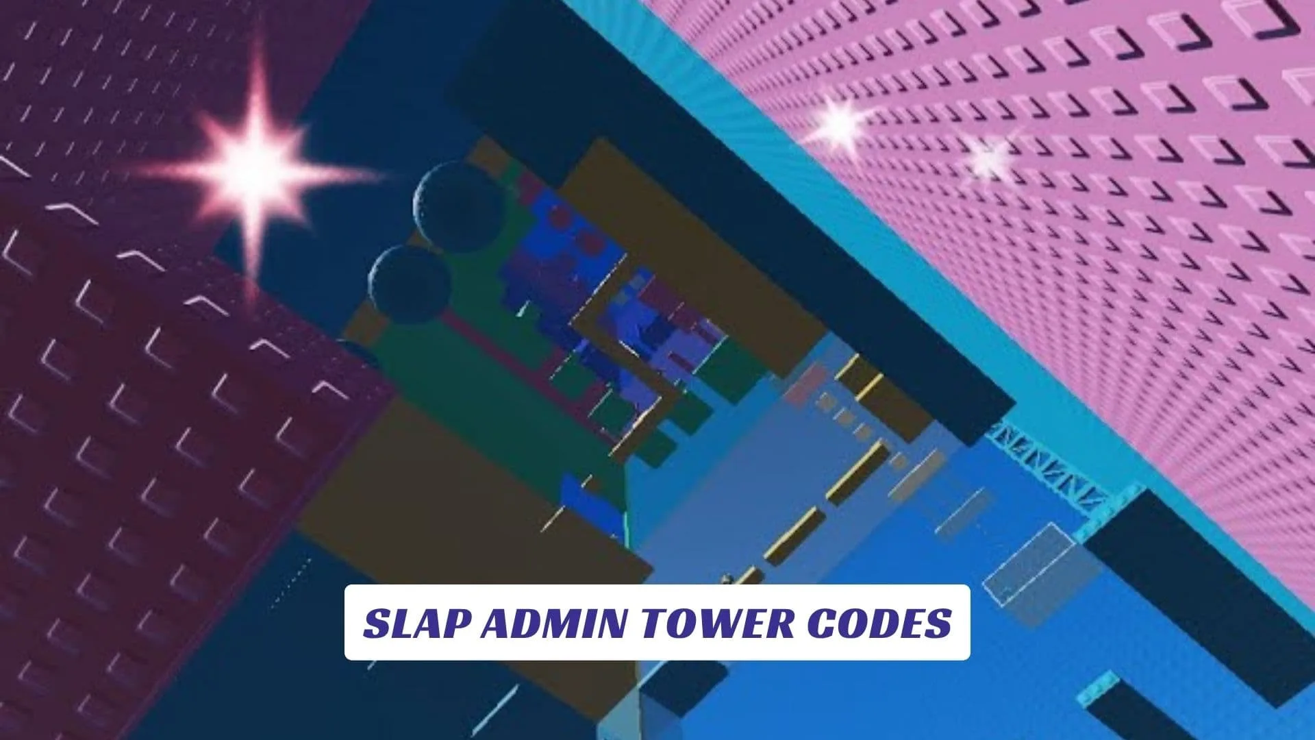 Slap Admin Tower Codes Slap Admin Tower Codes