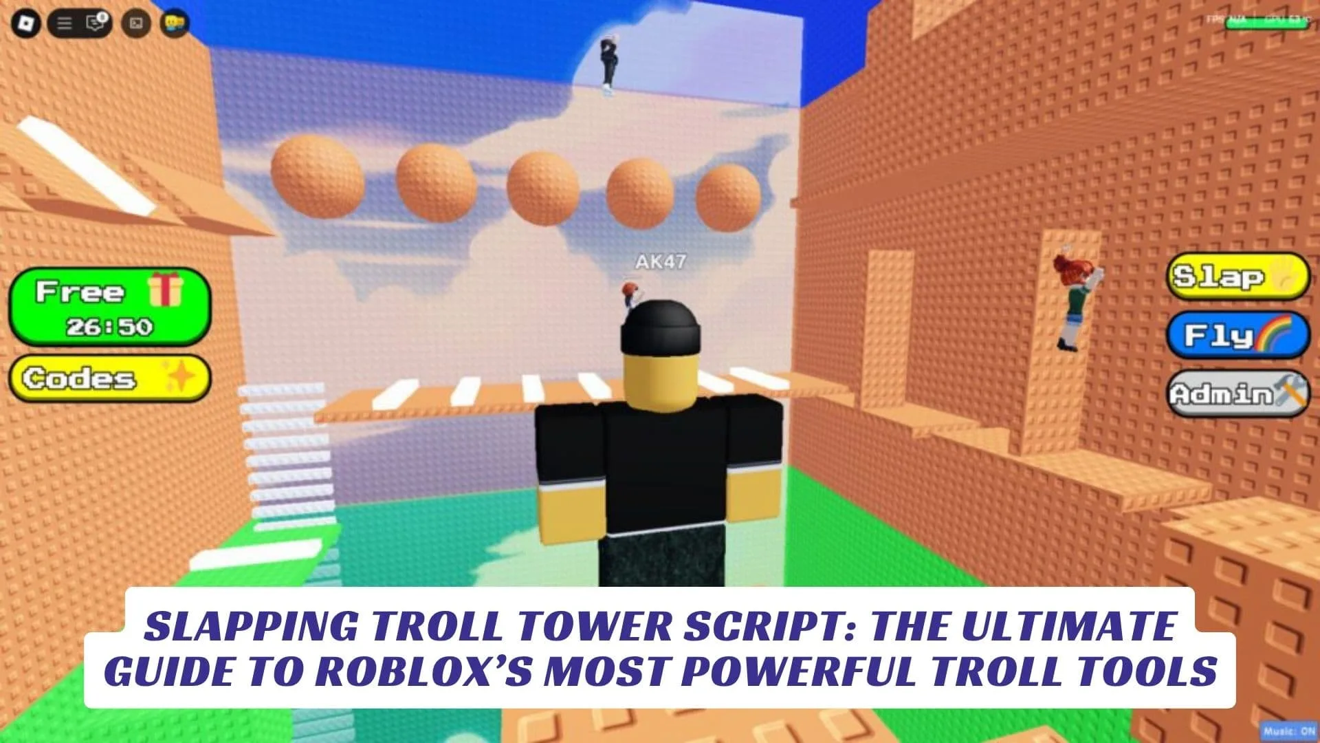 Slapping Troll Tower Script The Ultimate Guide to Roblox’s Most Powerful Troll Tools