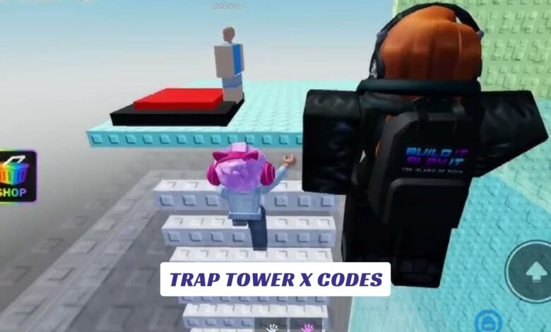 Trap Tower X Codes Trap Tower X Codes