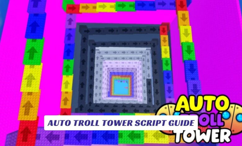 Auto Troll Tower Script Guide Auto Troll Tower Script Guide