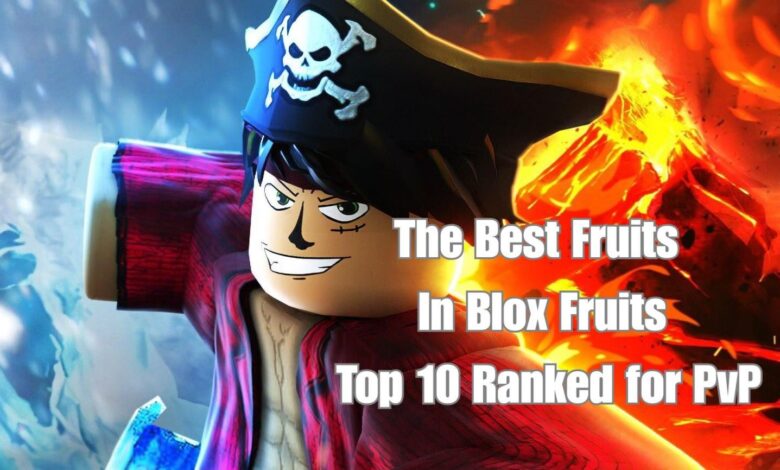 Best Fruit in Blox Fruits Top 10 Ranked for PvP Lawod