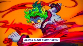 Demon Blade Script Guide