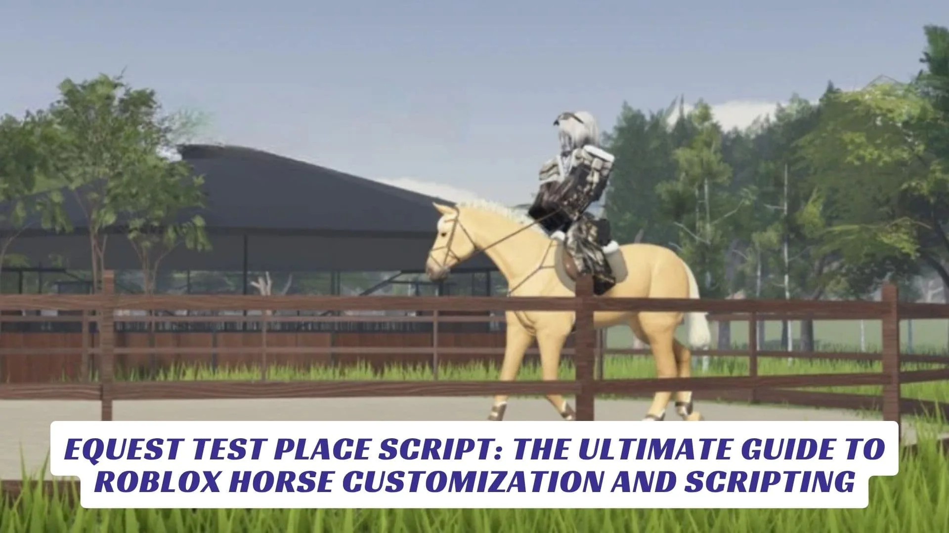 Equest Test Place Script The Ultimate Guide to Roblox Horse Customization and Scripting 2