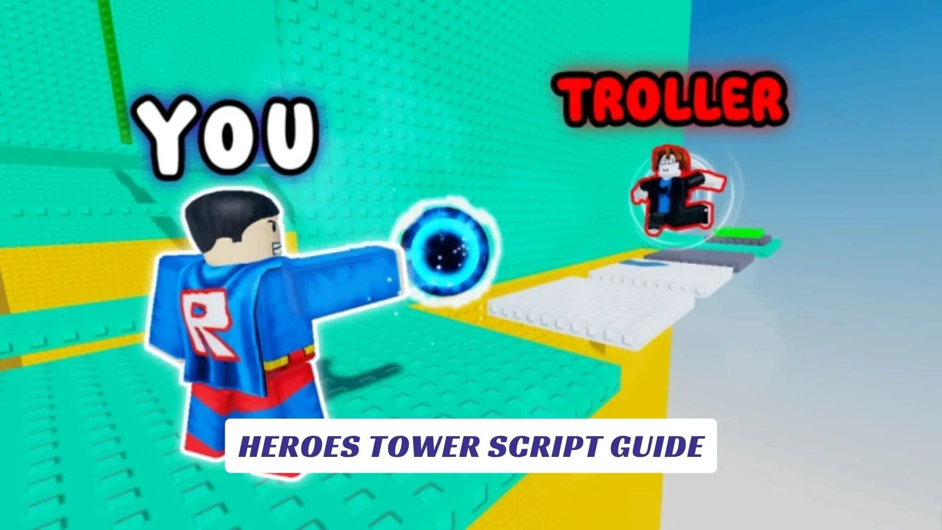 Heroes Tower Script Guide