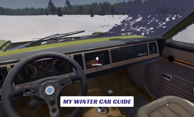 My Winter Car Guide My Winter Car Guide