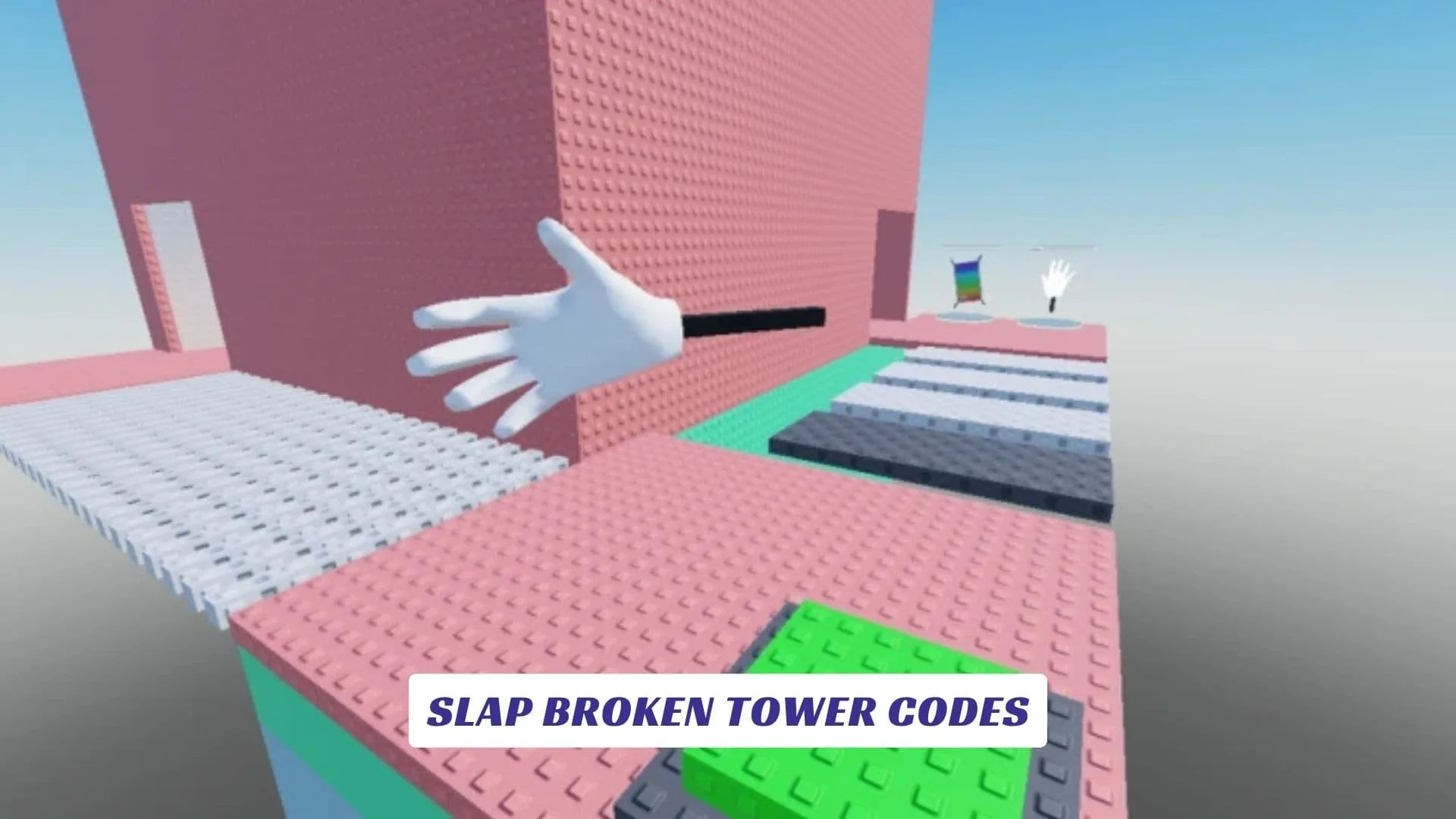 Slap Broken Tower Codes