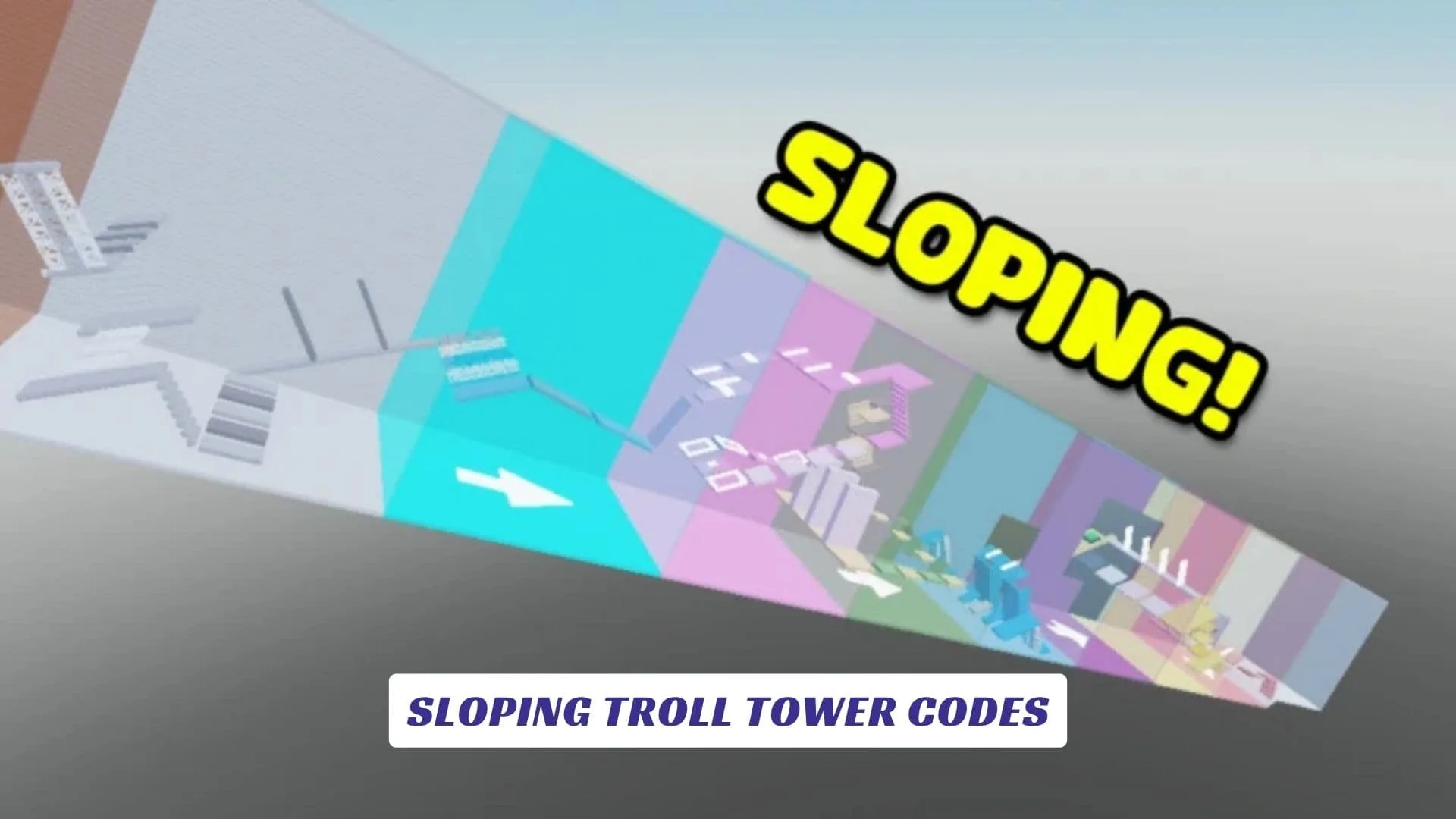 Sloping Troll Tower Codes Sloping Troll Tower Codes
