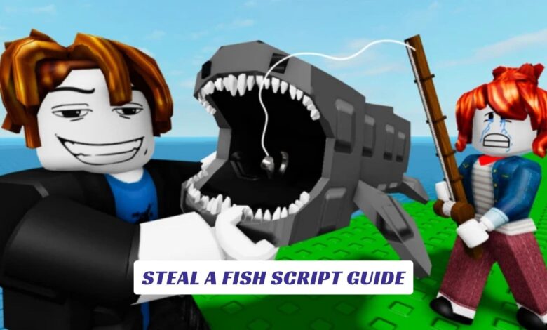Steal A Fish Script Guide Steal A Fish Script Guide