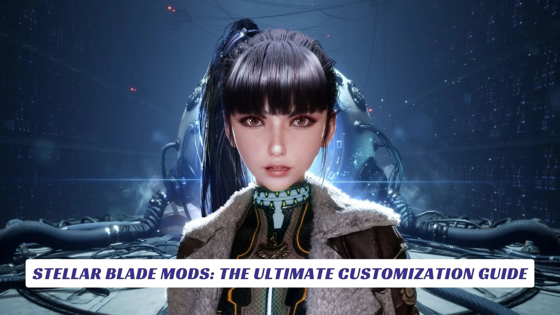 Stellar Blade Mods The Ultimate Customization Guide