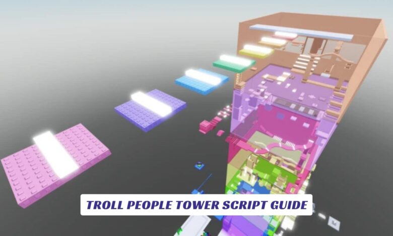 Troll People Tower Script Guide Troll People Tower Script Guide