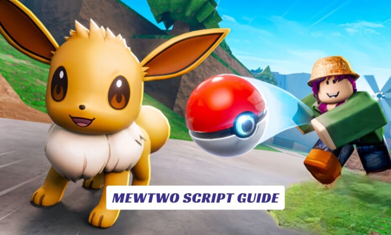Мewtwо Script Guide Мewtwо Script Guide