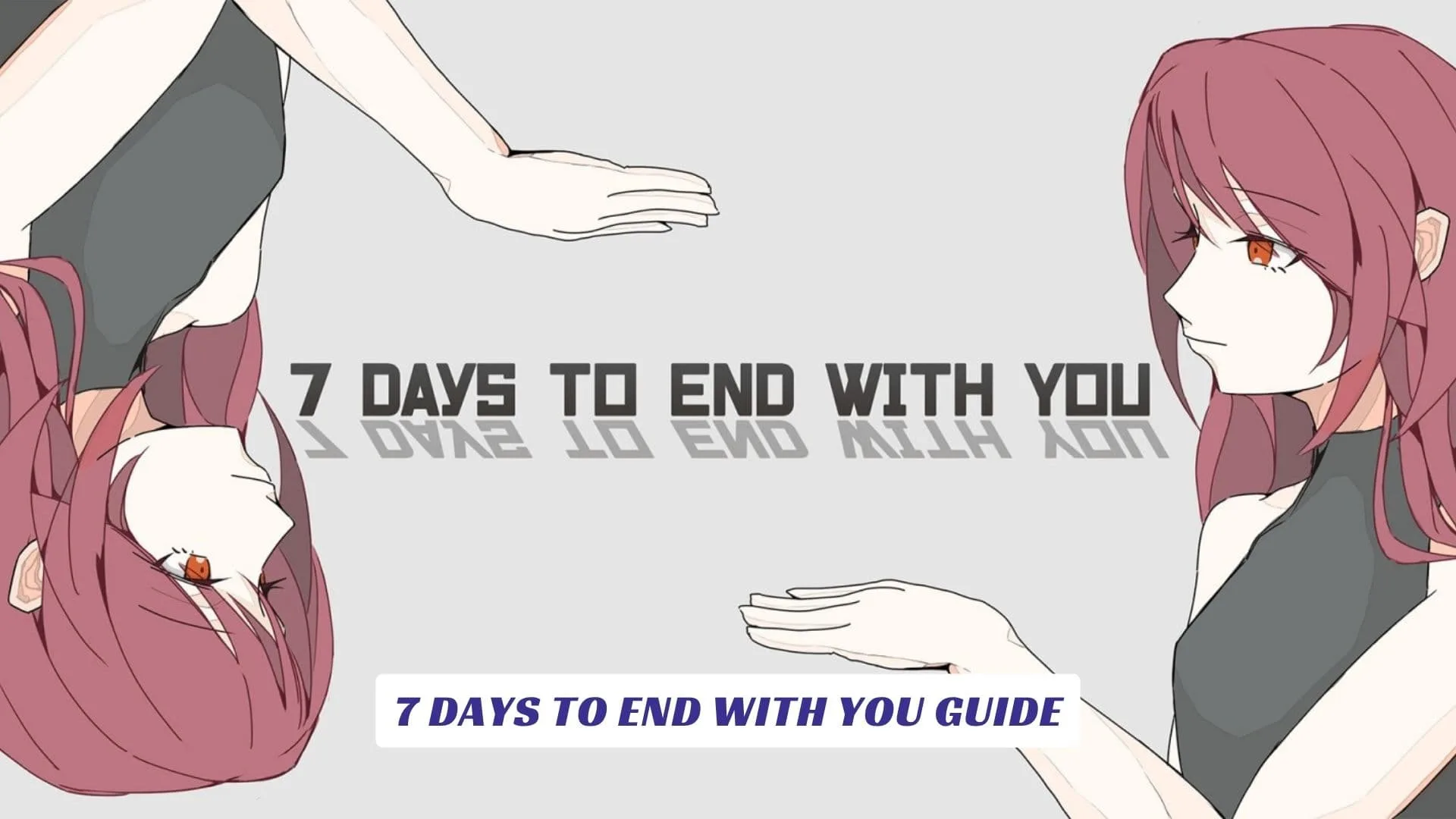7 Days to End With You Guide 7 Days to End With You Guide