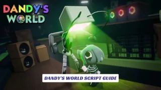 Dandy's World Script Guide