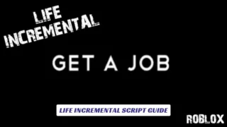 LIfe Incremental SCRIPT GUIDE