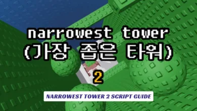 Narrowest Tower 2 Script Guide