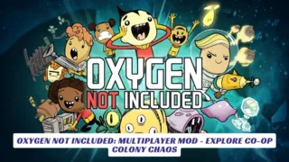 Oxygen Not Included Multiplayer Mod - Explore Co-op Colony Chaos